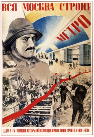 All of Moscow is building the Metro propaganda poster